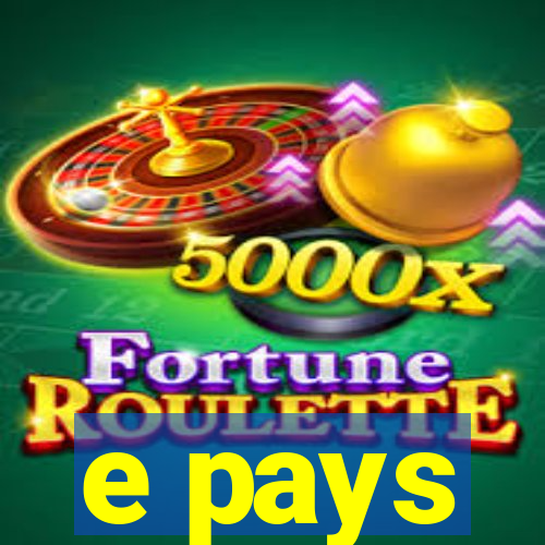 e pays